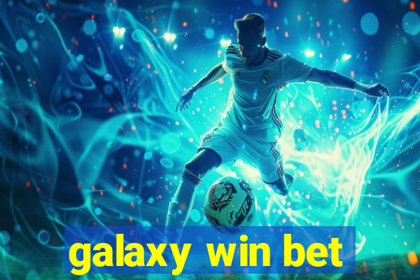 galaxy win bet